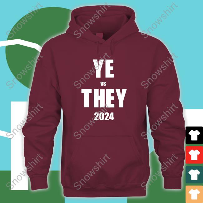 YE vs THEY 2024 Shirt YE vs THEY 2024 Edition Limited TShirts Black