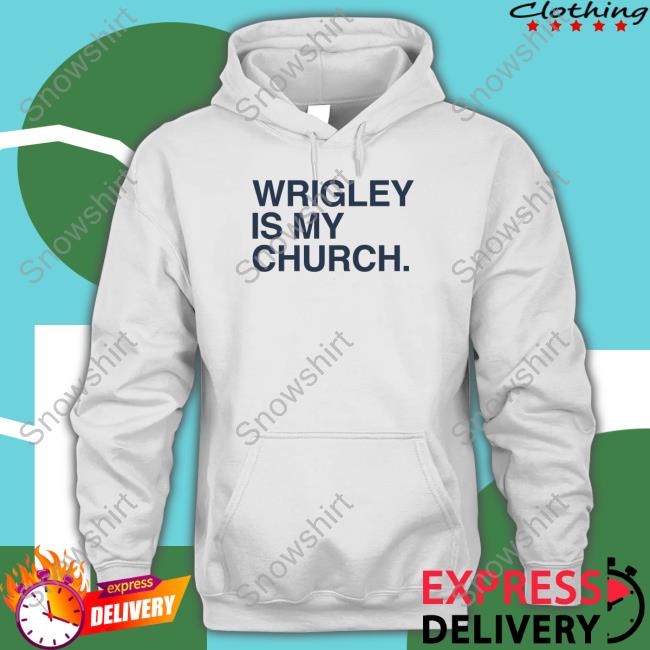 Obvious Shirts Wrigley Is My Church Shirt