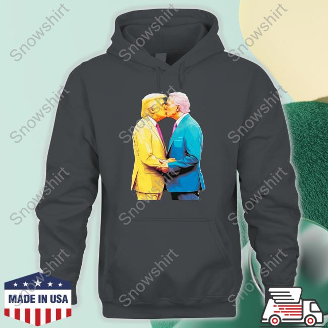 Official Biden And Trump Kissing T-Shirt Biden And Trump Kissing Hoodie