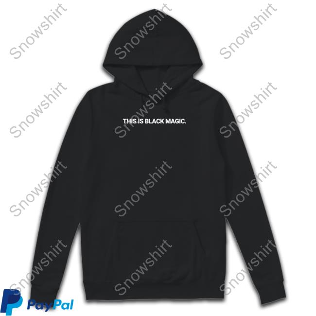 Jay Z This Is Black Magic Hoodie PsyClops
