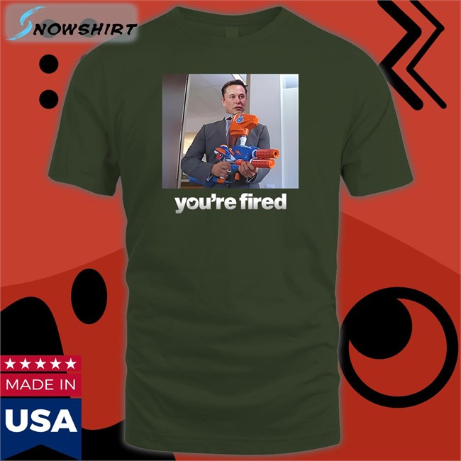 Shitheadsteve Elon Musk You're Fired Long Sleeve Shirt Elon Musk You're Fired T Shirt Twitter Ceo Shitheadsteve Shop