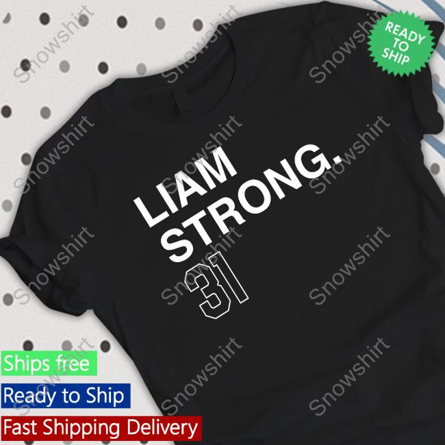 Liam Strong 31 Shirt Obvious Shirts Official Liam Strong 31 T-Shirt