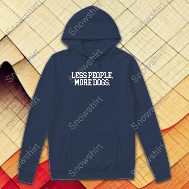 Sherri Rose Less People More Dogs Sweatshirt Long Sleeve Less People More Dogs Crewneck Sweatshirt