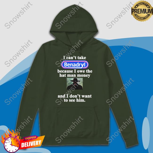 I Can't Take Benadryl Tee Shirts I Can't Take Benadryl Cad Bane Shirts WomenPostingLs