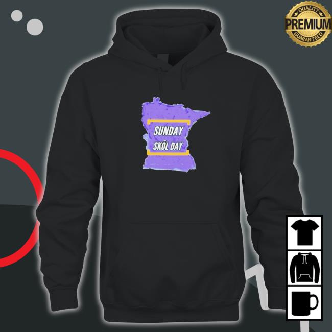 Minnesota Vikings Sunday Skol Day Hooded Sweatshirt Official Minnesota Vikings Sunday Skol Day T-Shirt