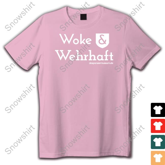 Daspanzermuseum Woke & Wehrhaft Shirt
