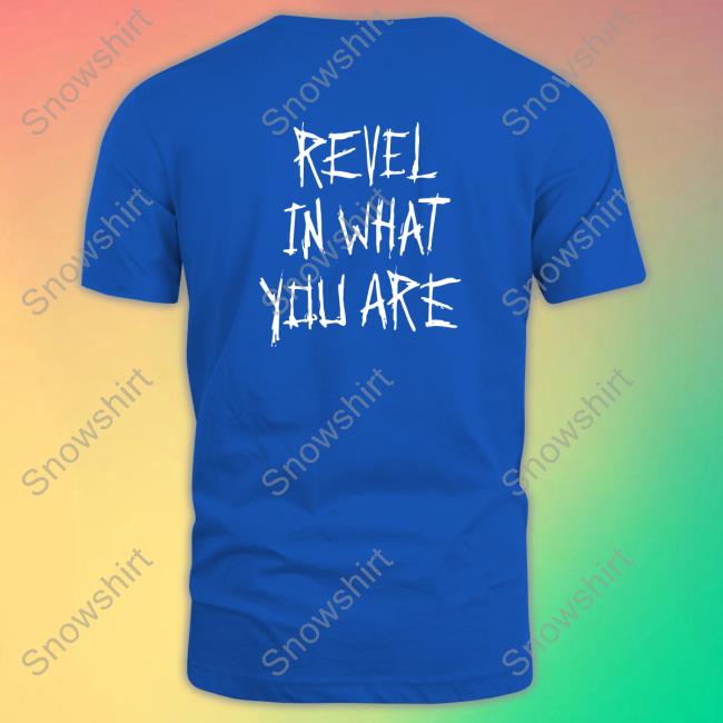 Uncle Howdy Mineral Wash Revel In What You Are Tees Revel In What You Are T-Shirt C Wrestling UK