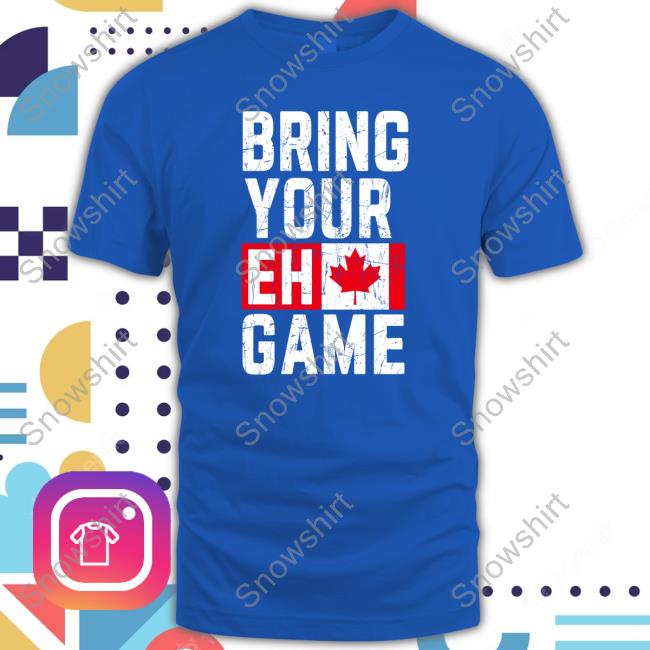Bring Your Eh Game Long Sleeve T Shirt Andrea Dejong Bring Your Eh Game Canada Flag T-Shirt