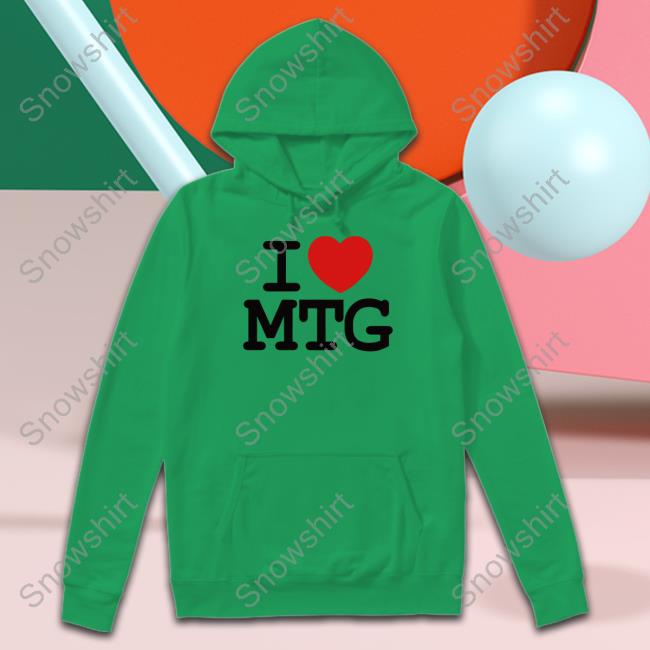 I Love Mtg Tee Secure Winred Merch I Love Mtg Shirts Marjorie Taylor Greene