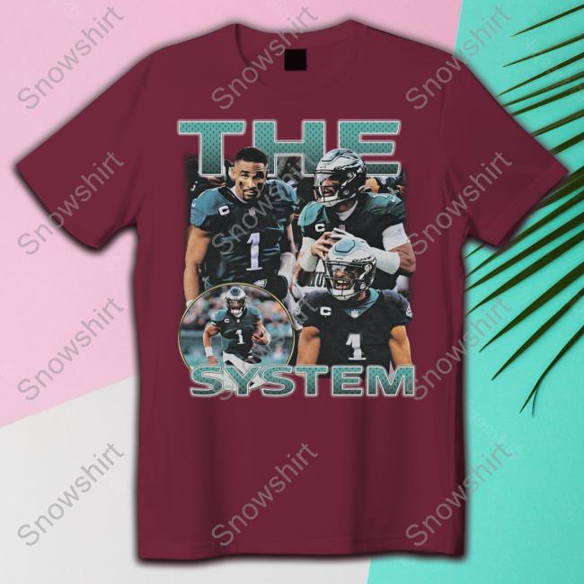 Jalen Hurts The System T-Shirt Jalen Hurts The System T Shirt
