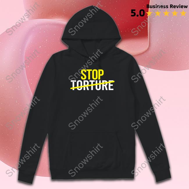 Official Stop Torture Shirt