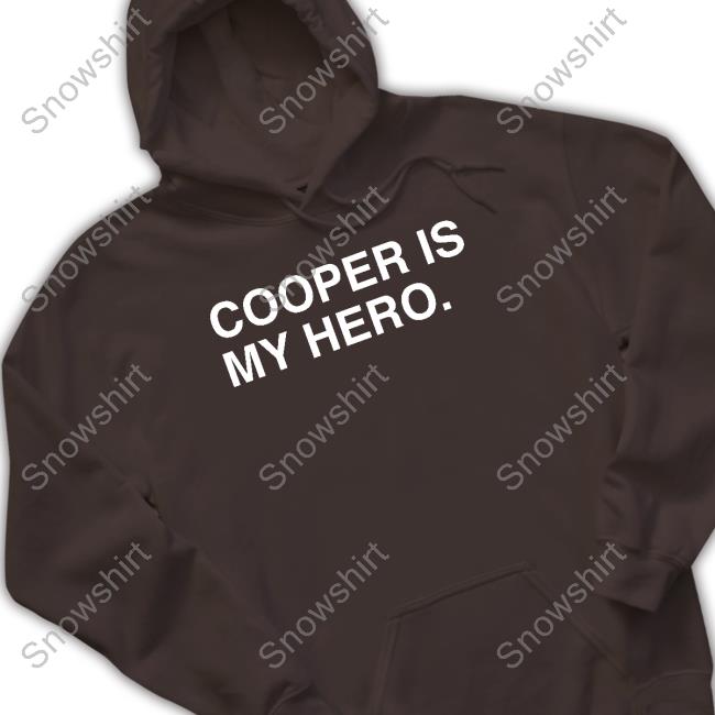 Obvious Shirts Cooper Is My Hero Shirt Cooper Is My Hero Tee Shirt