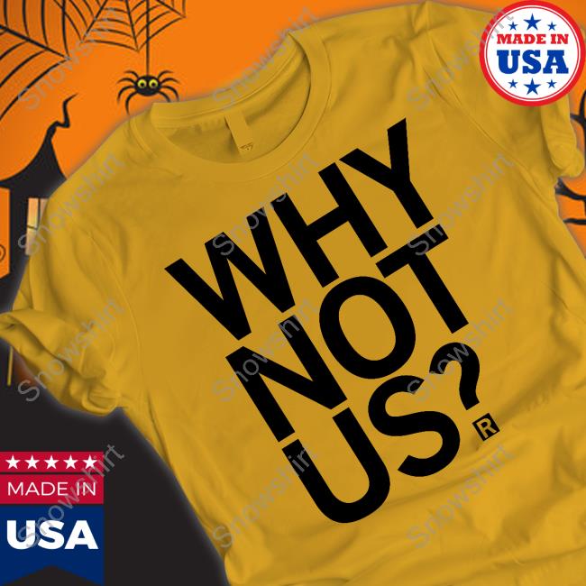 Why Not Us Tee Iowa Women's Basketball Raygun Merch Why Not Us Shirt