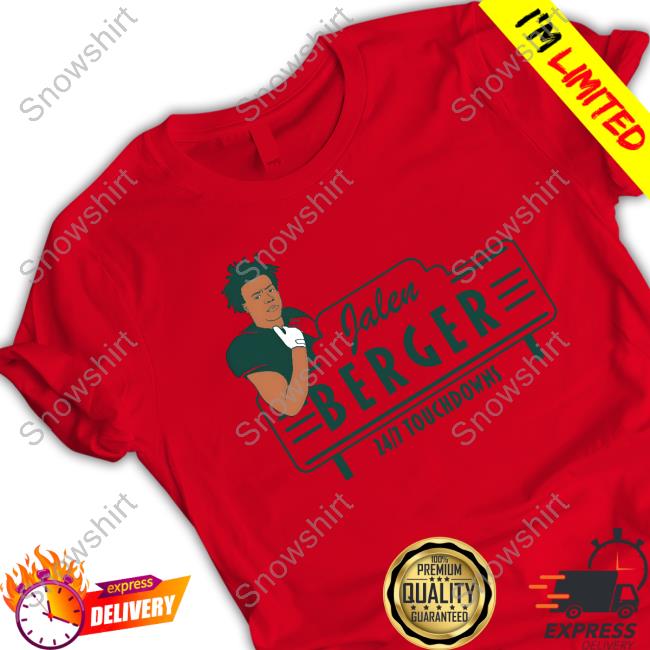 Barstool Sports Jalen Berger 24 7 Touchdowns Tee Shirt