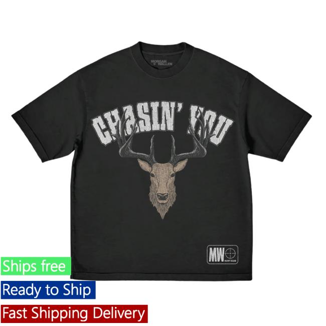 Official Morgan Wallen Chasin' You Tee