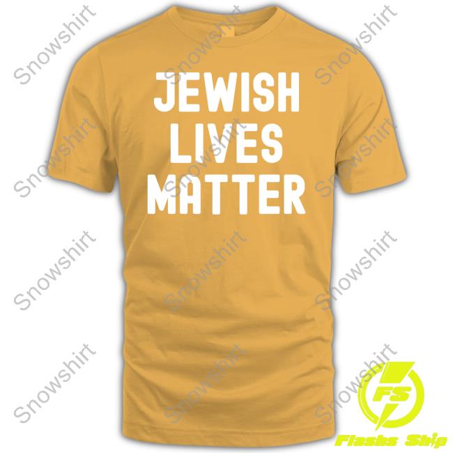 Jewish Lives Matter Long Sleeve T Shirt Jewish Lives Matter Long Sleeve T Shirt