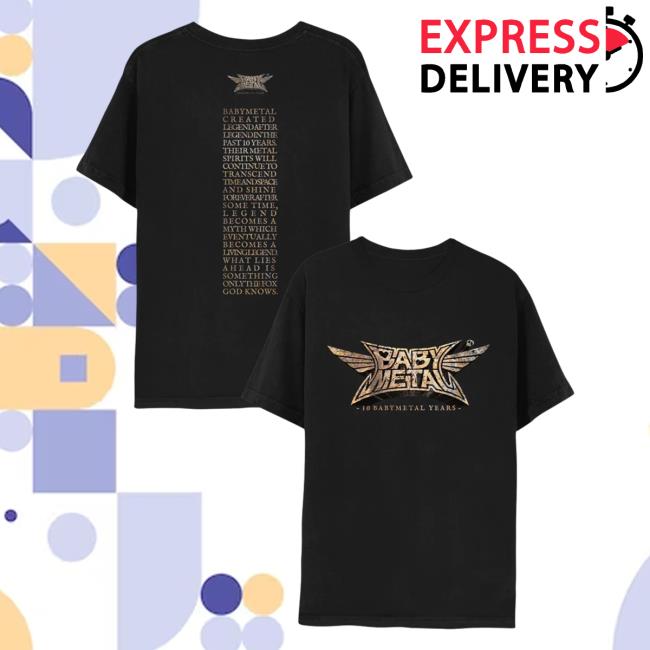 Official Baby Metal Merch Store BabyMetal "10 Babymetal Years" Shirt 2024 Baby Metal Apparel Clothing Shop