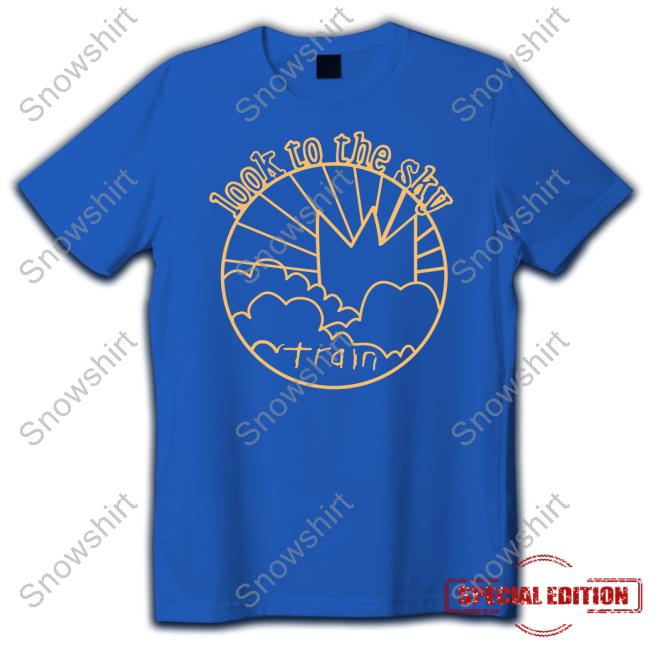 Look To The Sky Train T Shirts