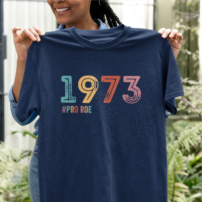 1973 Pro Roe Tee Shirt