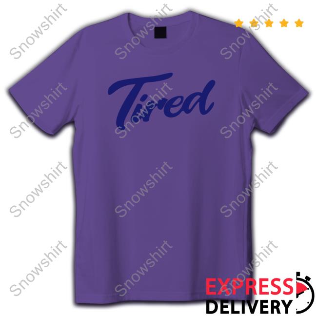 Tired Tee