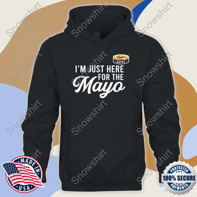 SportsCenter I'm Just Here For The Mayo Shirt Original I'm Just Here For The Mayo TShirts