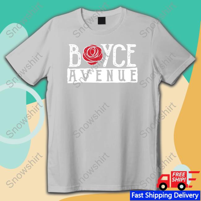 Boyce Avenue Boyce Rose T Shirt Boyce Avenue Merch Boyce Rose Hoodie
