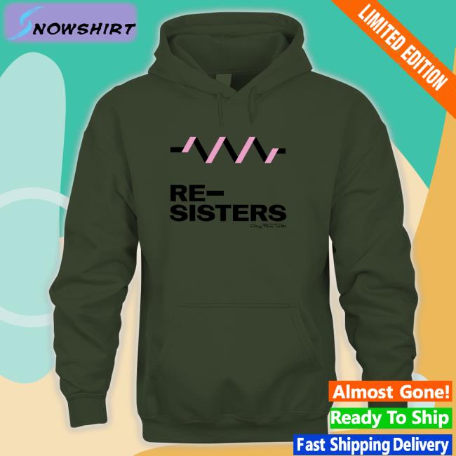 Re Sisters Shirt