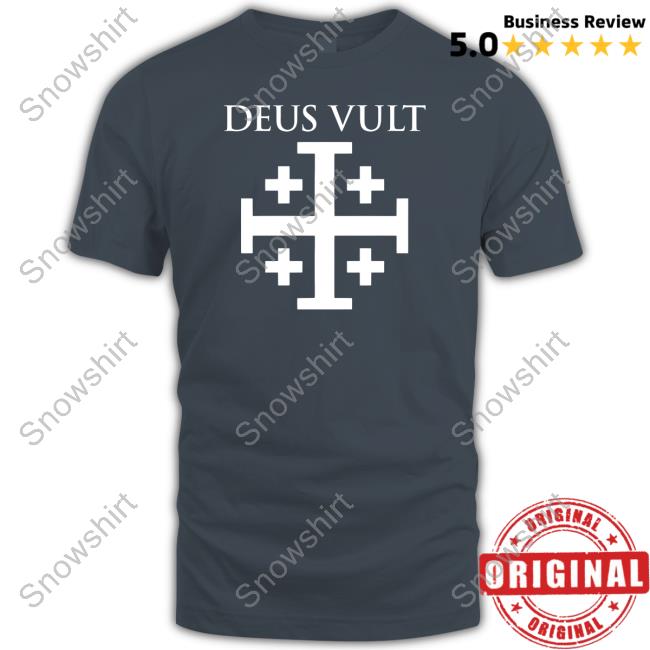 Deus Vult New Shirt Whatever Deus Vult Shirts