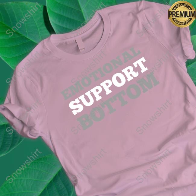 Wicked-Naughty Merch Official Emotional Support Bottom Shirt Wicked-Naughty Merch Official Emotional Support Bottom Shirt