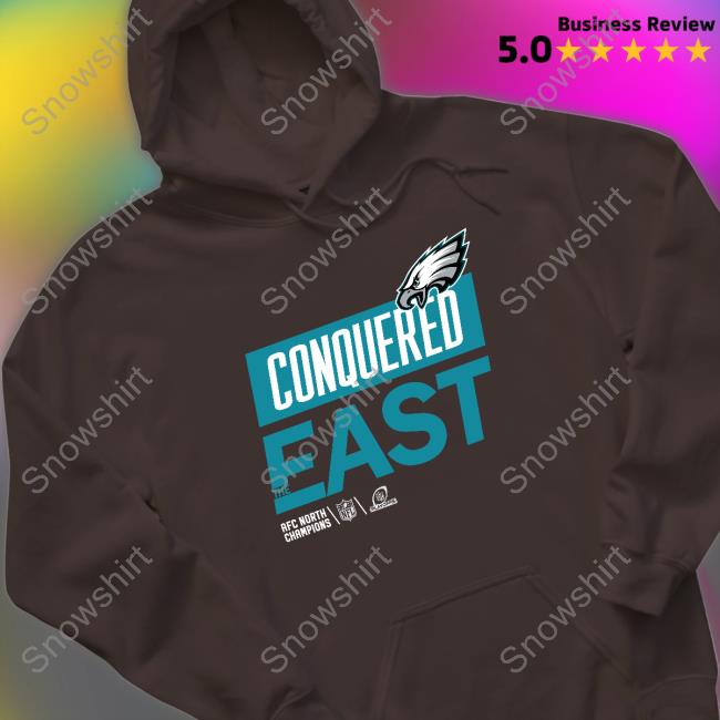 Official Conquered The East Sweatshirt Philadelphia Eagles Conquered The East Hoodie
