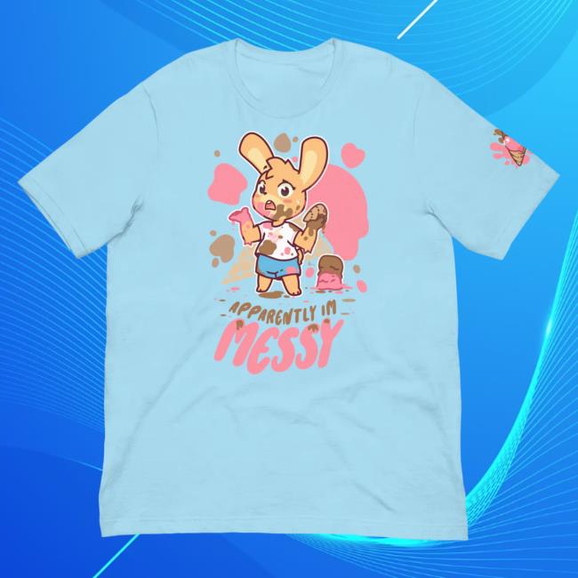 Official Pretend Again Apparently! I'm Messy T Shirt Blue (Owo / Oh Woah! Shirt)