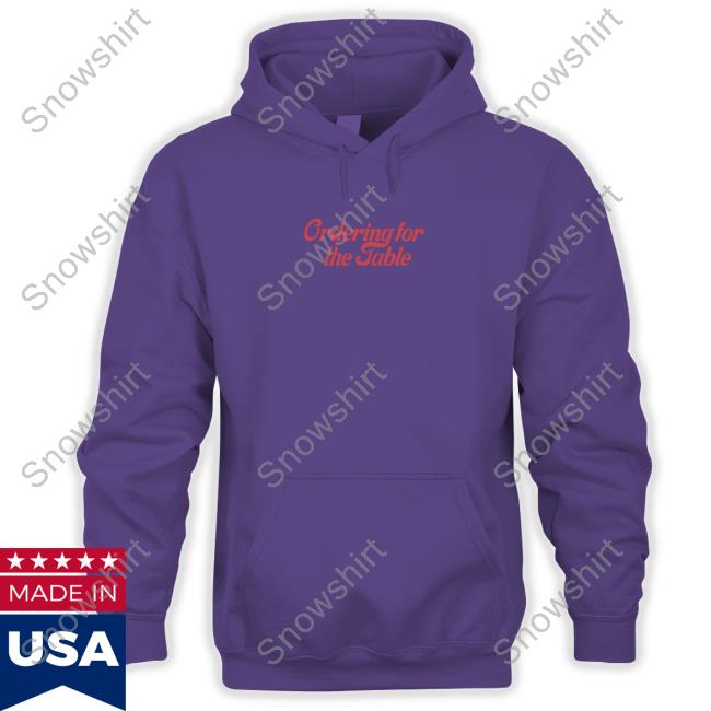Ordering For The Table Tee Shirt Ordering For The Table Tee