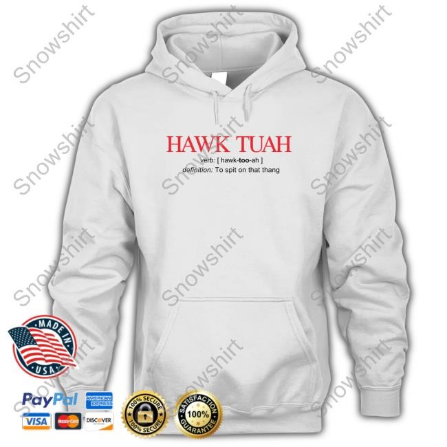 Hawk Tuah Shirt 2024