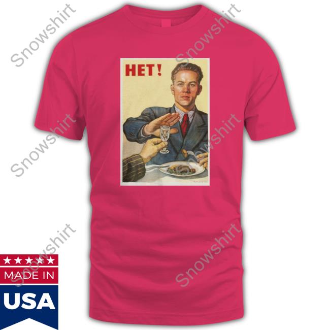 Soviet Visuals Het! Nyet! Shirt