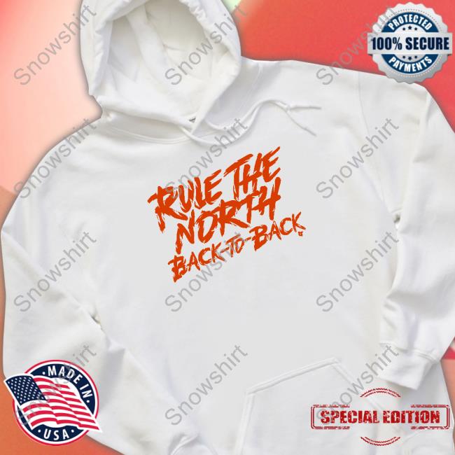Rule The North Back-To-Back Tee Shirt Rule The North Back-To-Back Shirt Breakingt