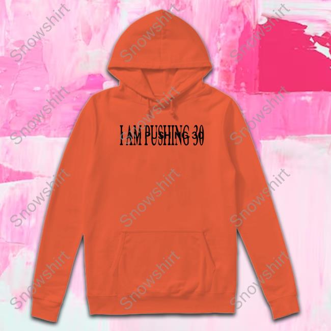 Official I Am Pushing 30 T Shirt Official Lūk Lifein360p I Am Pushing 30 Shirt