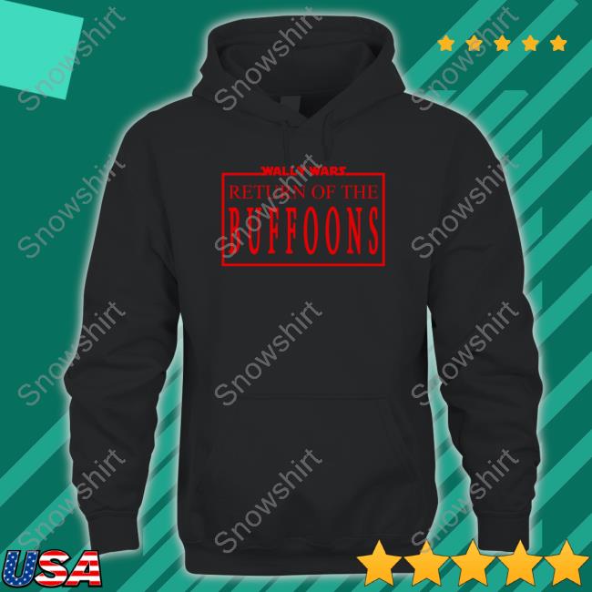 Wally Wars Return Of The Buffoons T Shirt