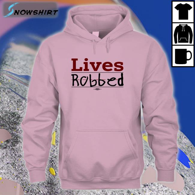 Stacie Live Robbed Shirt Stacie Live Robbed T-Shiirt