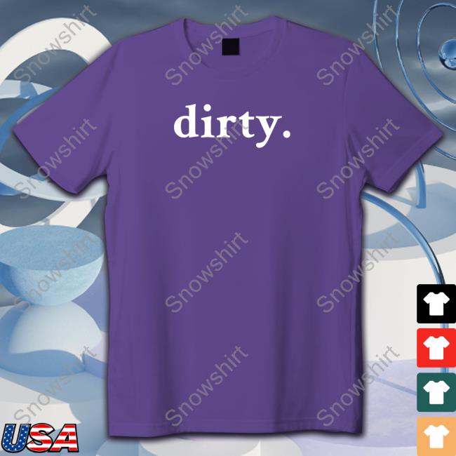Dirty Shirt Official Dirty Hooded Sweatshirt