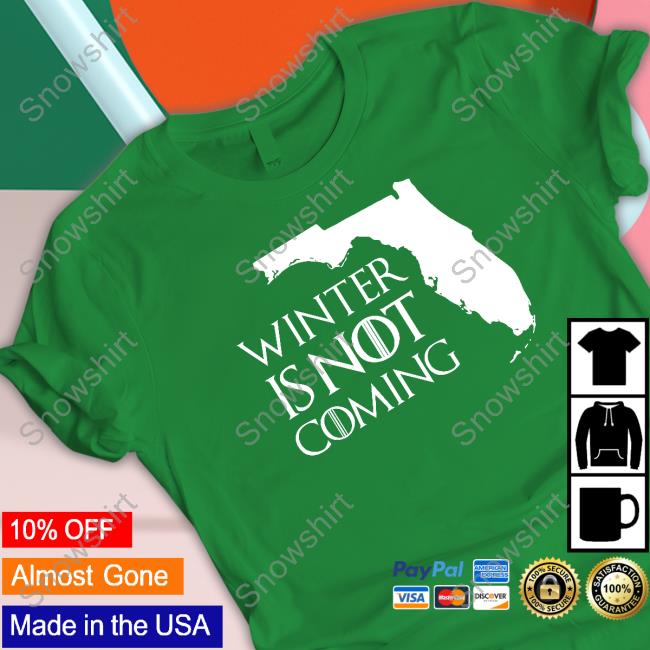 Paul Dellegatto Winter Is Not Coming Florida Long Sleeve Tee Paul Dellegatto Winter Is Not Coming Florida Long Sleeve Tee