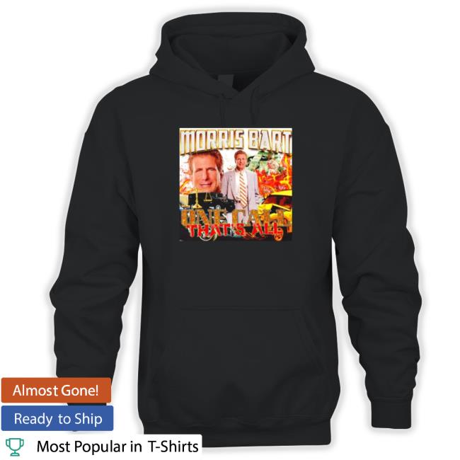 Official Morris Bart one call that’s all Shirt 2022 Official Morris Bart one call that’s all Tee