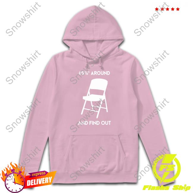 Official Alabama Chair Around And Find Out Tee Shirt Official Alabama Chair Around And Find Out Funny Shirt