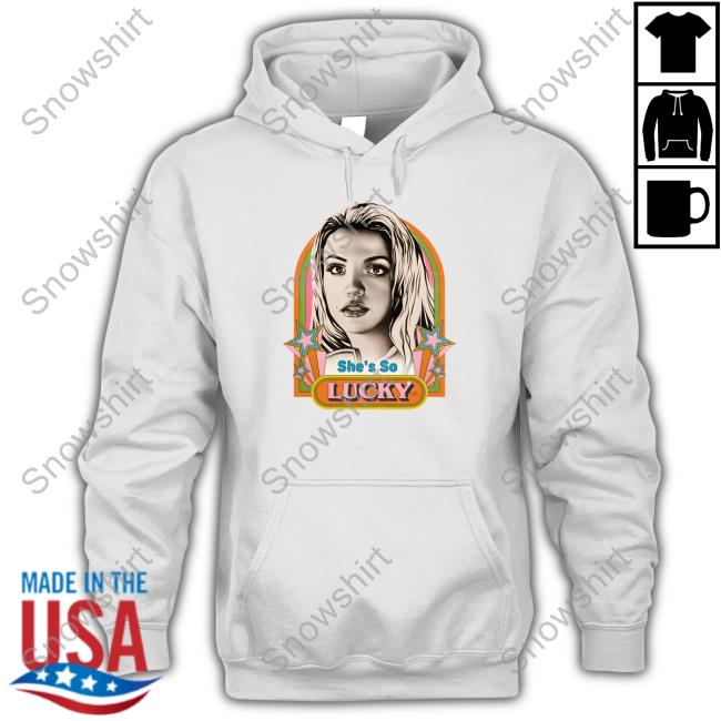 Britney She's So Lucky Shirt
