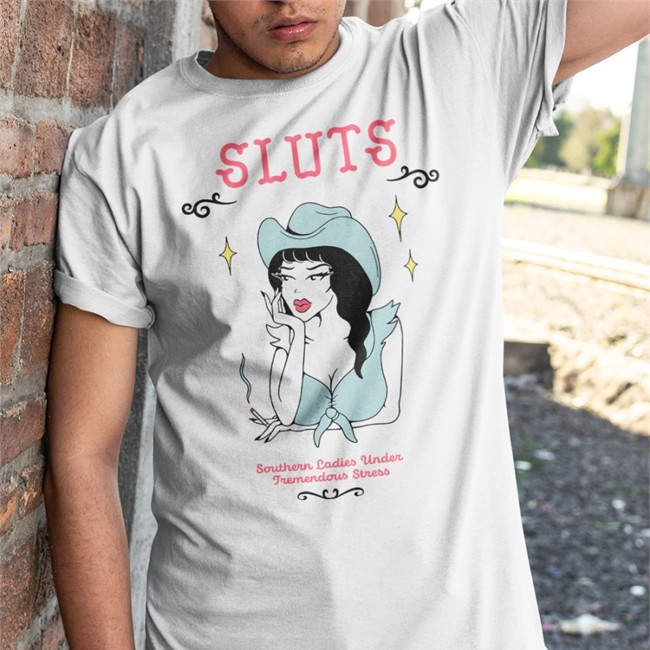 Sluts Southern Ladies Under Tremendous Stress Shirts Sluts Tank Southern Ladies Under Tremendous Stress