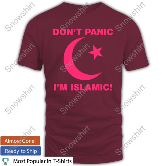Don't Panic I'm Islamic Tee Nangis Full Album Official Don't Panic I'm Islamic T Shirts