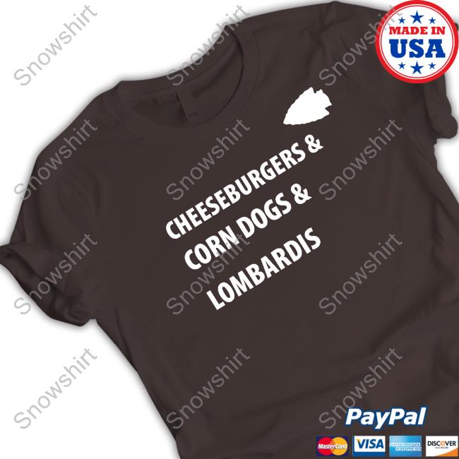 Kansas City Chiefs Cheeseburgers & Corn Dogs & Lombardis Tee Shirt Farzin Vousoughian