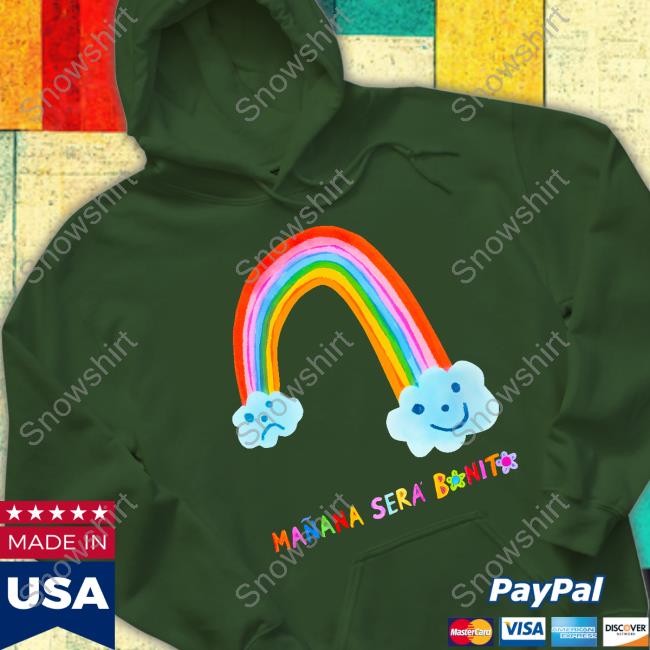 Manana Sera Bonito Merch Mañana Será Bonito Rainbow Hooded Sweatshirt Shopkarolg Manana Sera Bonito Merch Mañana Será Bonito Rainbow Hooded Sweatshirt
