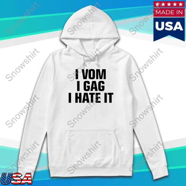 Official Mise En Scène I Vom I Gag I Hate It Shirt Official Mise En Scène I Vom I Gag I Hate It Tee Shirt