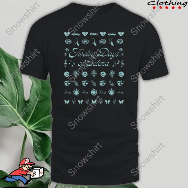 Twelve Days Of SelenaShirts