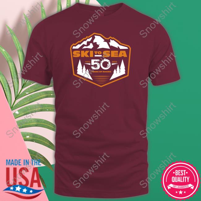 Ski To Sea 50 Years Of Racing Shirt Ski To Sea 50 Years Of Racing T-Shirt